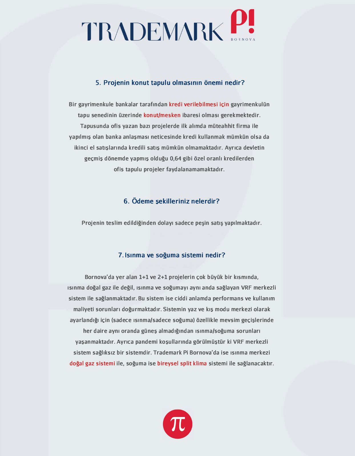 Trademark Pi Bornova ile. Buranın içinde hayatınız var!